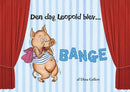 Fortælleteater Den dag Leopold blev bang - Billede 1