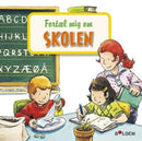 Fortæl mig om: Skolen - Billede 1