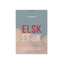 SNAK samtalespil - ELSK - Anbefales fra 20 år