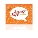 Small Talk - Big Questions